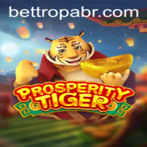 ProsperityTiger: A Roaring Adventure in the Land of Bettropa